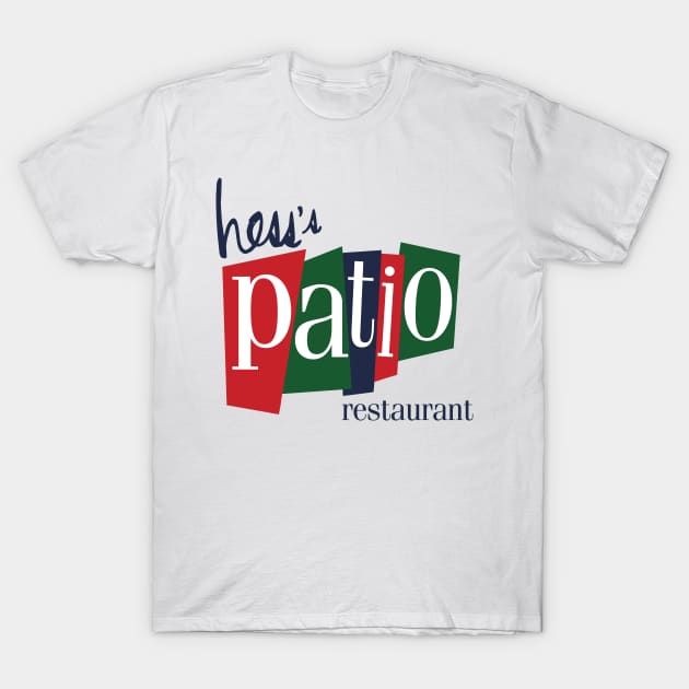 Hess's Patio Restaurant T-Shirt by Tee Arcade